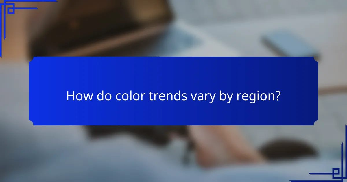 How do color trends vary by region?